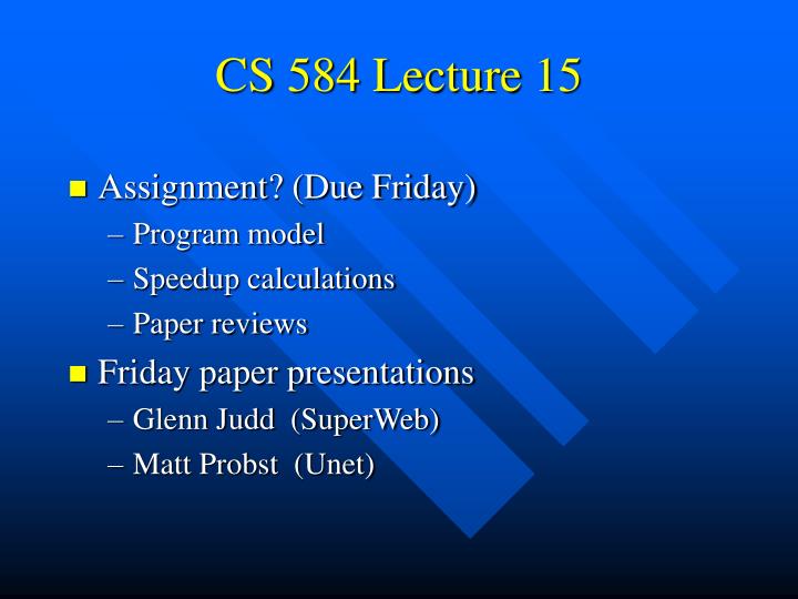 cs 584 lecture 15