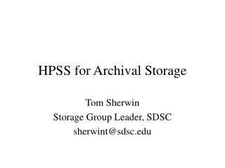 HPSS for Archival Storage