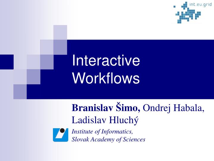 interactive workflows