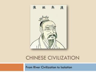 CHINESE CIVILIZATION