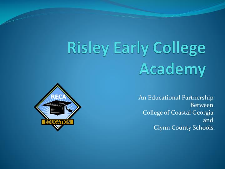PPT Risley Early College Academy PowerPoint Presentation Free 