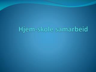 hjem skole samarbeid