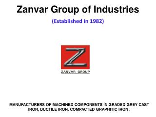 Zanvar Group of Industries (Established in 1982)