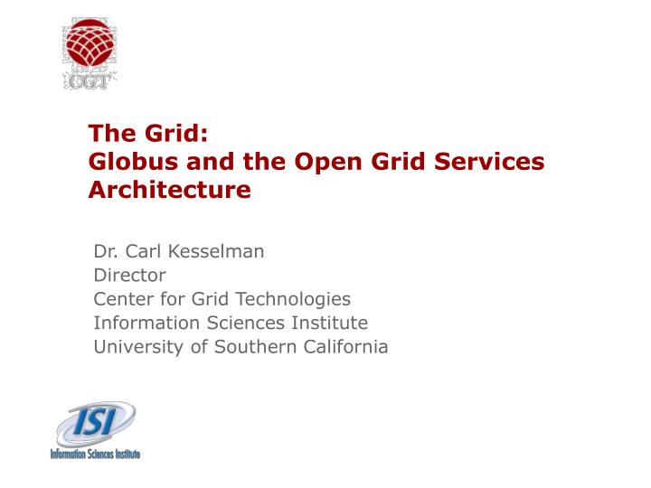 the grid globus and the open grid services architecture