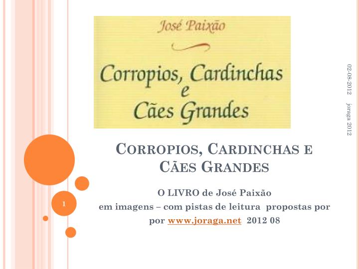 corropios cardinchas e c es grandes