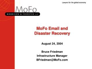MoFo Email and Disaster Recovery