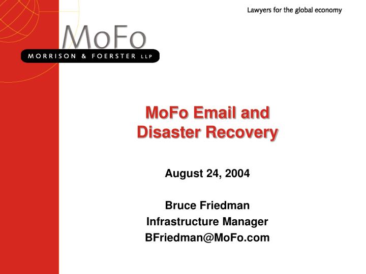 mofo email and disaster recovery