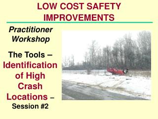 LOW COST SAFETY IMPROVEMENTS