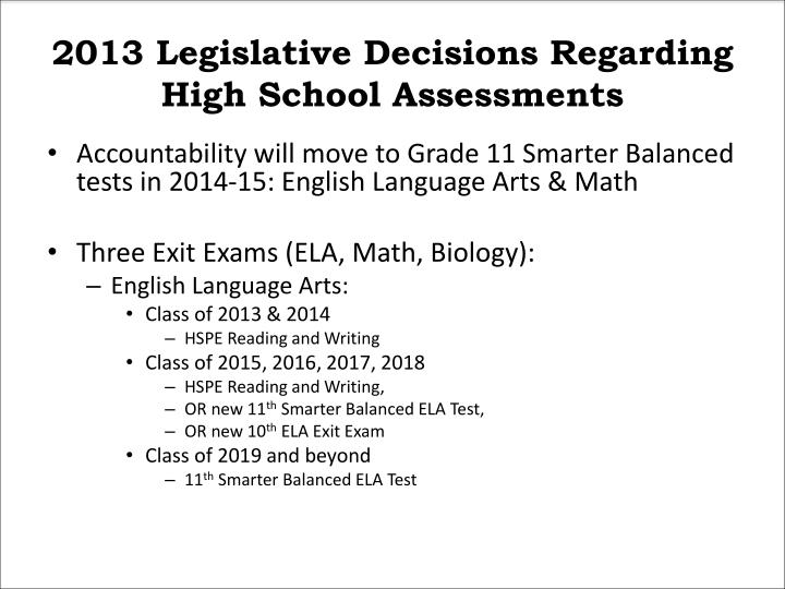 2013 legislative decisions regarding high school assessments