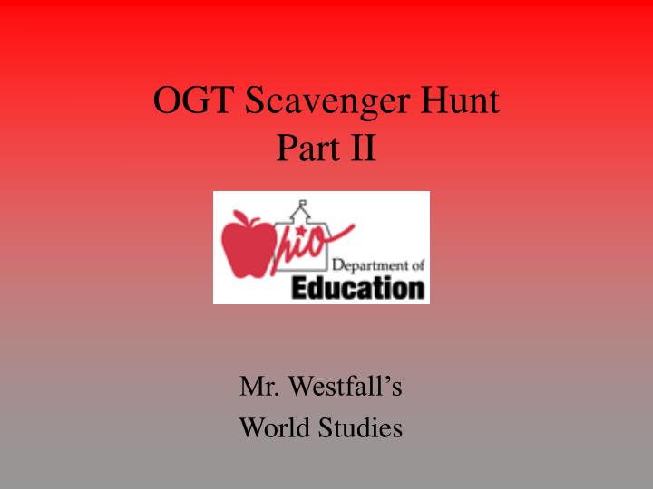 ogt scavenger hunt part ii