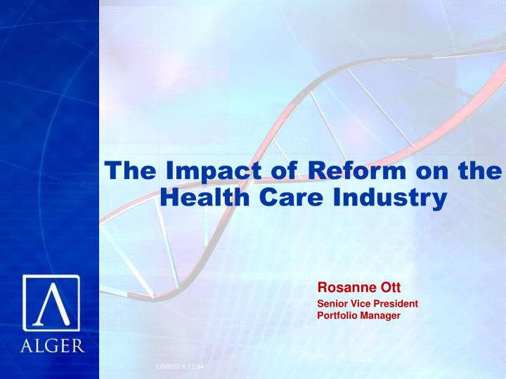 the impact of reform on the health care industry