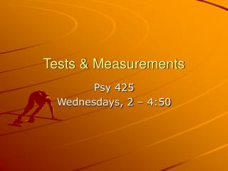 Tests &amp; Measurements
