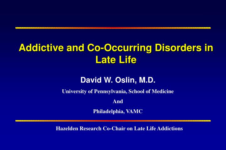 david w oslin m d university of pennsylvania school of medicine and philadelphia vamc