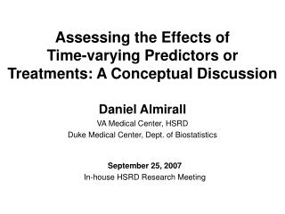 Assessing the Effects of Time-varying Predictors or Treatments: A Conceptual Discussion