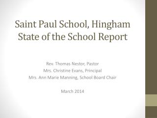 Saint Paul School, Hingham State of the School Report