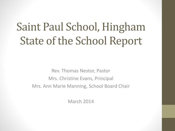 saint paul school hingham state of the school report