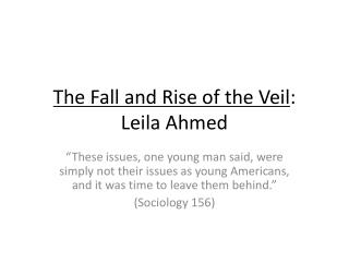The Fall and Rise of the Veil : Leila Ahmed