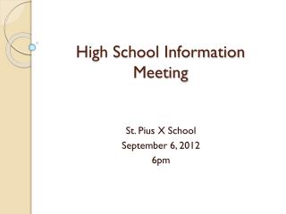 High School Information Meeting