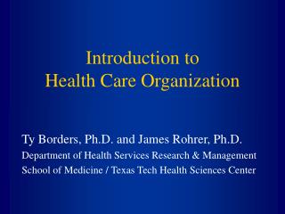 Introduction to Health Care Organization