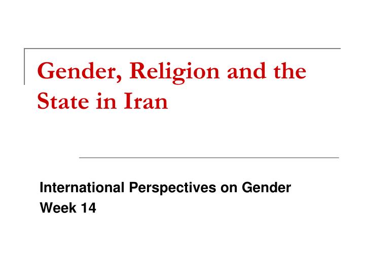 gender religion and the state in iran