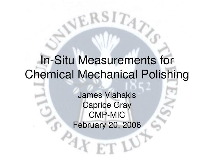 in situ measurements for chemical mechanical polishing