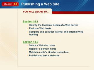Section 14.1 Identify the technical needs of a Web server Evaluate Web hosts