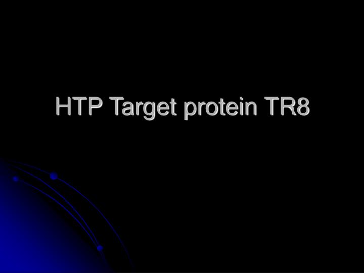 htp target protein tr8