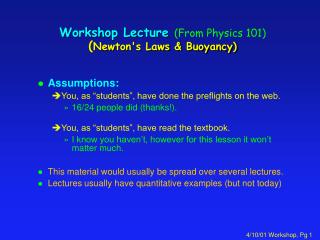 Workshop Lecture (From Physics 101) ( Newton's Laws &amp; Buoyancy)