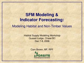 SFM Modeling &amp; Indicator Forecasting: Modeling Habitat and Non-Timber Values