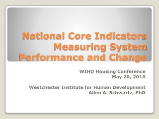 National Core Indicators Measuring System Performance and Change