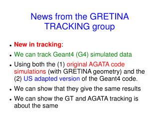 News from the GRETINA TRACKING group