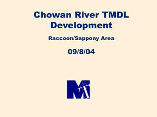 Chowan River TMDL Development Raccoon/Sappony Area 09/8/04