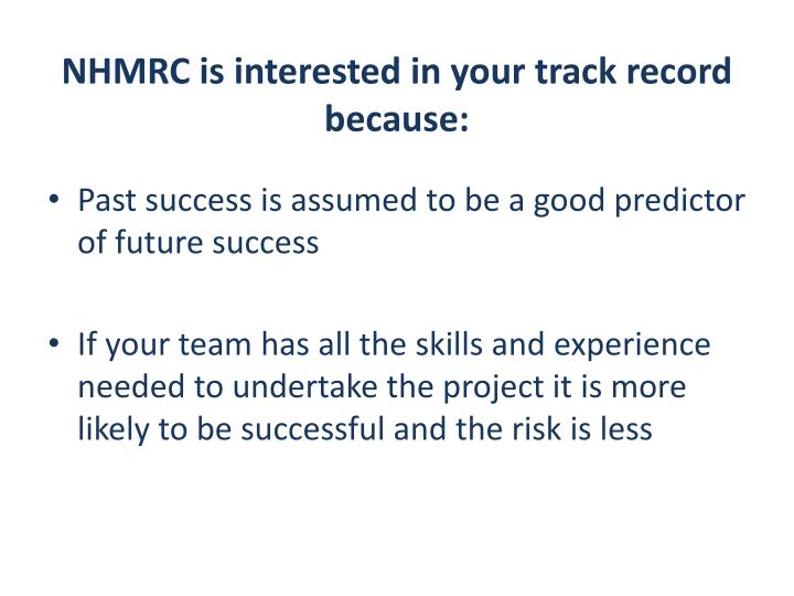 nhmrc is interested in your track record because