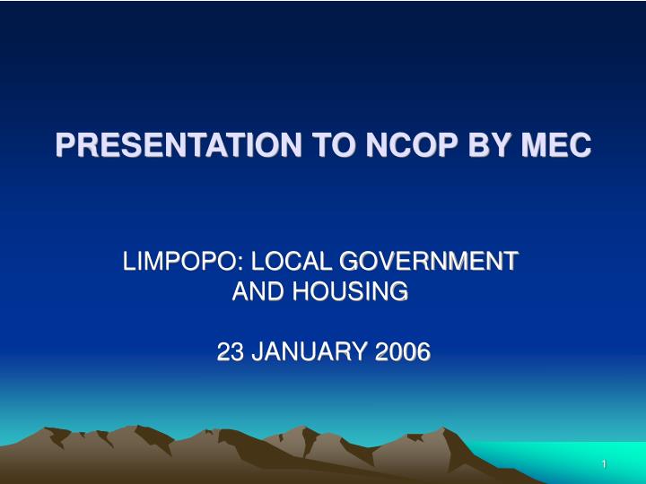 presentation to ncop by mec