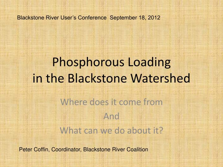 phosphorous loading in the blackstone watershed