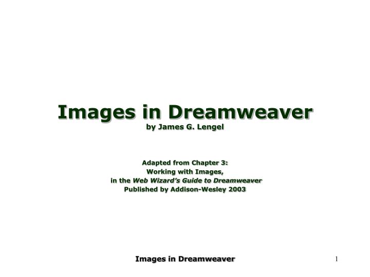 images in dreamweaver by james g lengel
