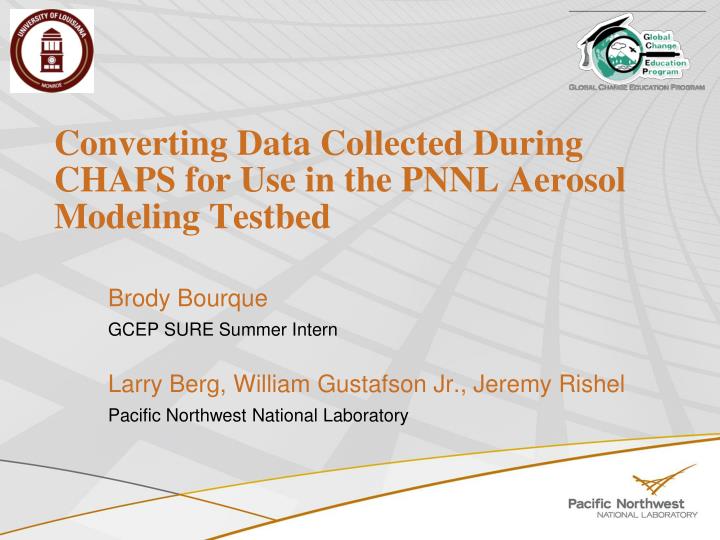 converting data collected during chaps for use in the pnnl aerosol modeling testbed