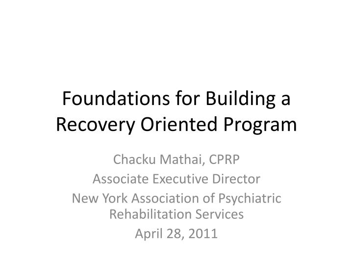 foundations for building a recovery oriented program