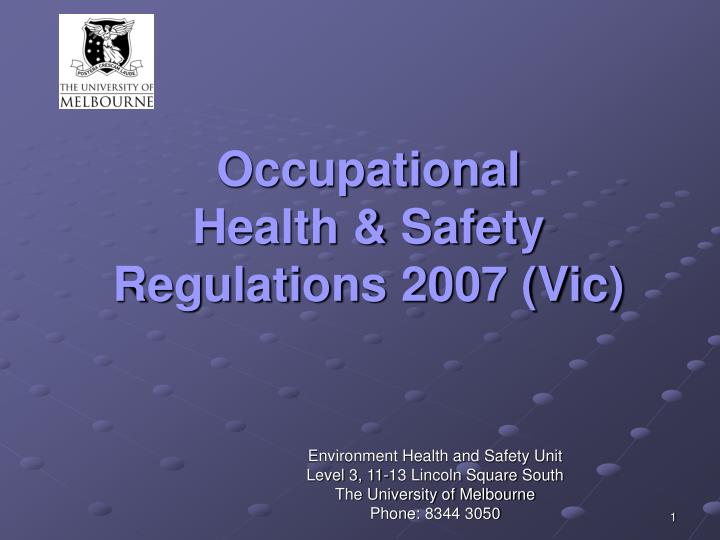 occupational health safety regulations 2007 vic