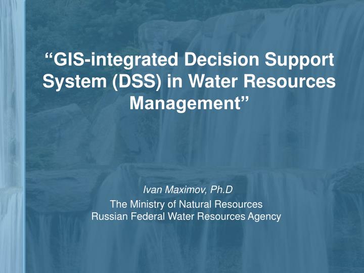 gis integrated decision support system dss in water resources management