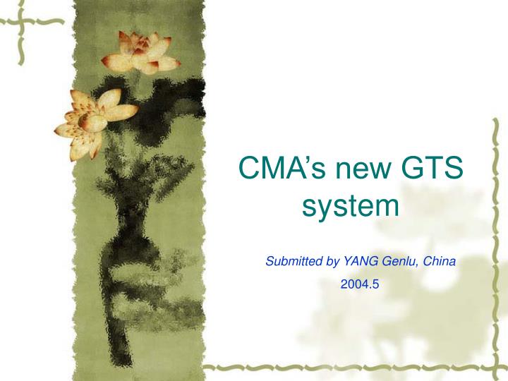 cma s new gts system