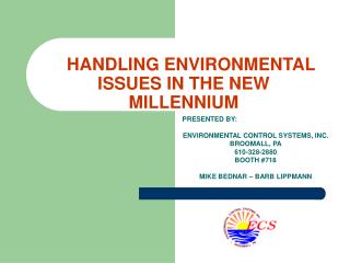 HANDLING ENVIRONMENTAL ISSUES IN THE NEW MILLENNIUM