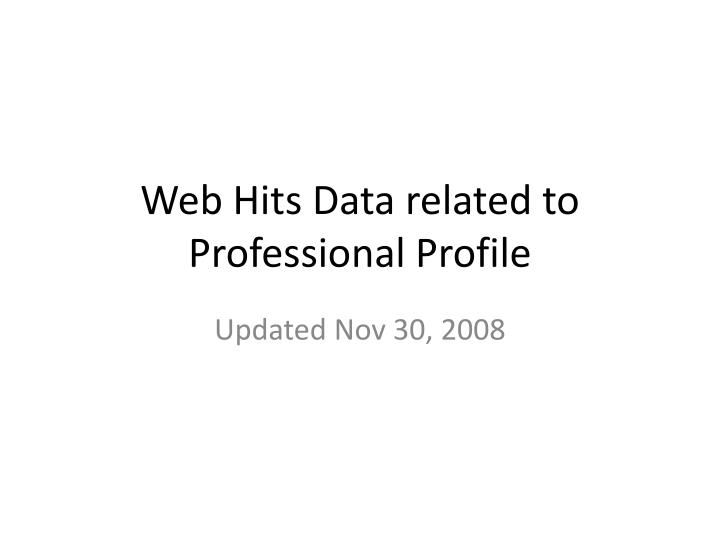 web hits data related to professional profile