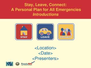 Stay, Leave, Connect: A Personal Plan for All Emergencies Introductions