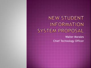 New Student Information System Proposal
