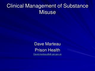 Clinical Management of Substance Misuse