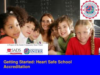 Getting Started: Heart Safe School Accreditation