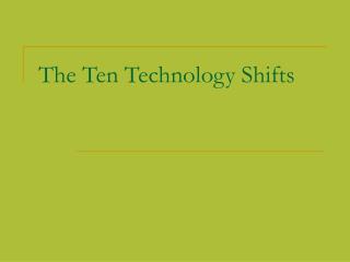 the ten technology shifts