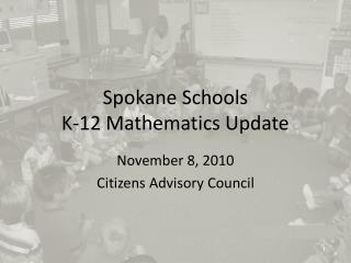 Spokane Schools K-12 Mathematics Update