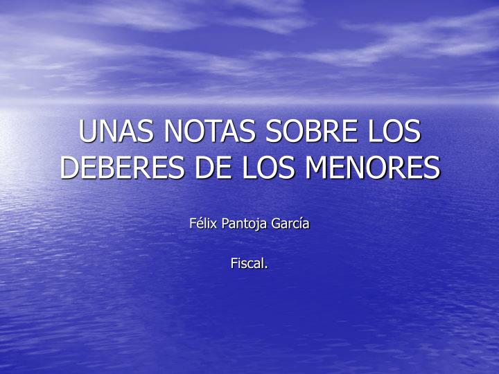 unas notas sobre los deberes de los menores